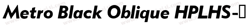 Metro Black Oblique HPLHS字体转换